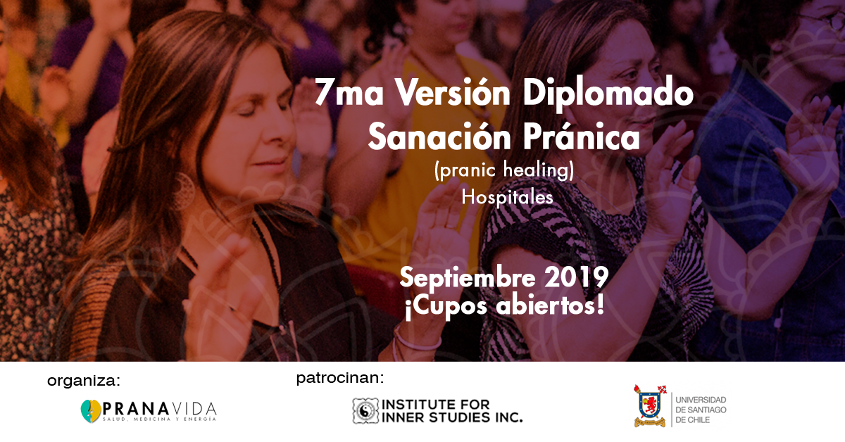 7ma versión Diplomado en Pranic Healing (Sanación Pránica) 2020 - Precio Especial