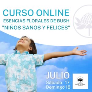 Curso de Especialización en Esencias de Bush Niños Sanos y Felices - 17 y 18 de Julio 2021
