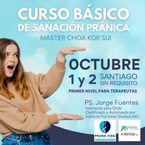 CURSO BÁSICO DE PRANIC HEALING (SANACIÓN PRÁNICA) – 1 y 2 de Octubre 2022 - Santiago