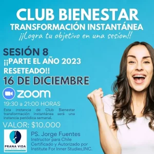 Club Bienestar - Transformación instantánea - Sesión 8 - Parte el año 2023 Reseteado