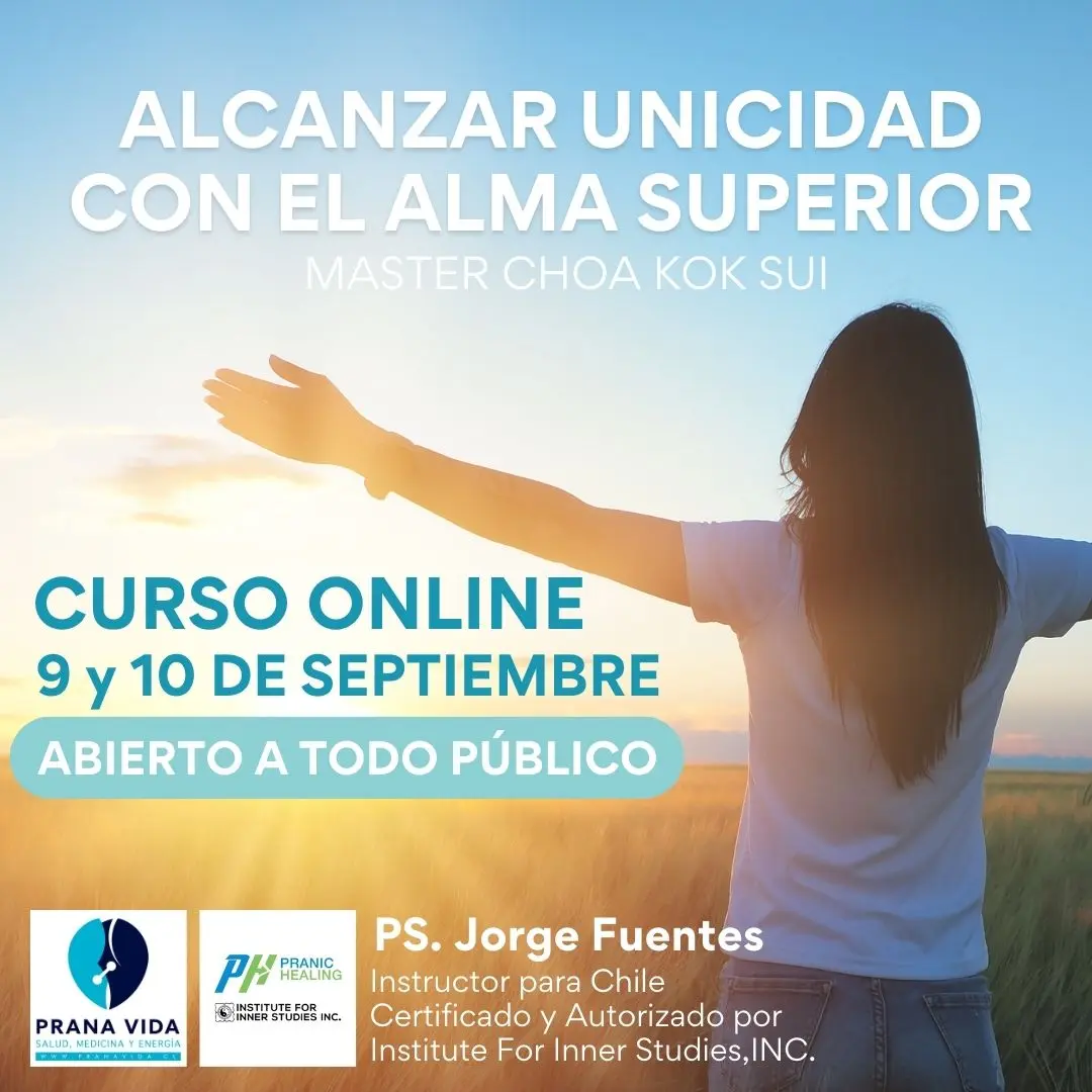 Alcanzar la Unicidad con el Alma Superior de Grand Master Choa Kok Sui. - 9 y 10 de Septiembre 2023 - ONLINE