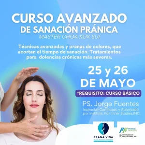 CURSO AVANZADO DE PRANIC HEALING (SANACIÓN PRÁNICA) - 25 y 26 de Mayo 2024