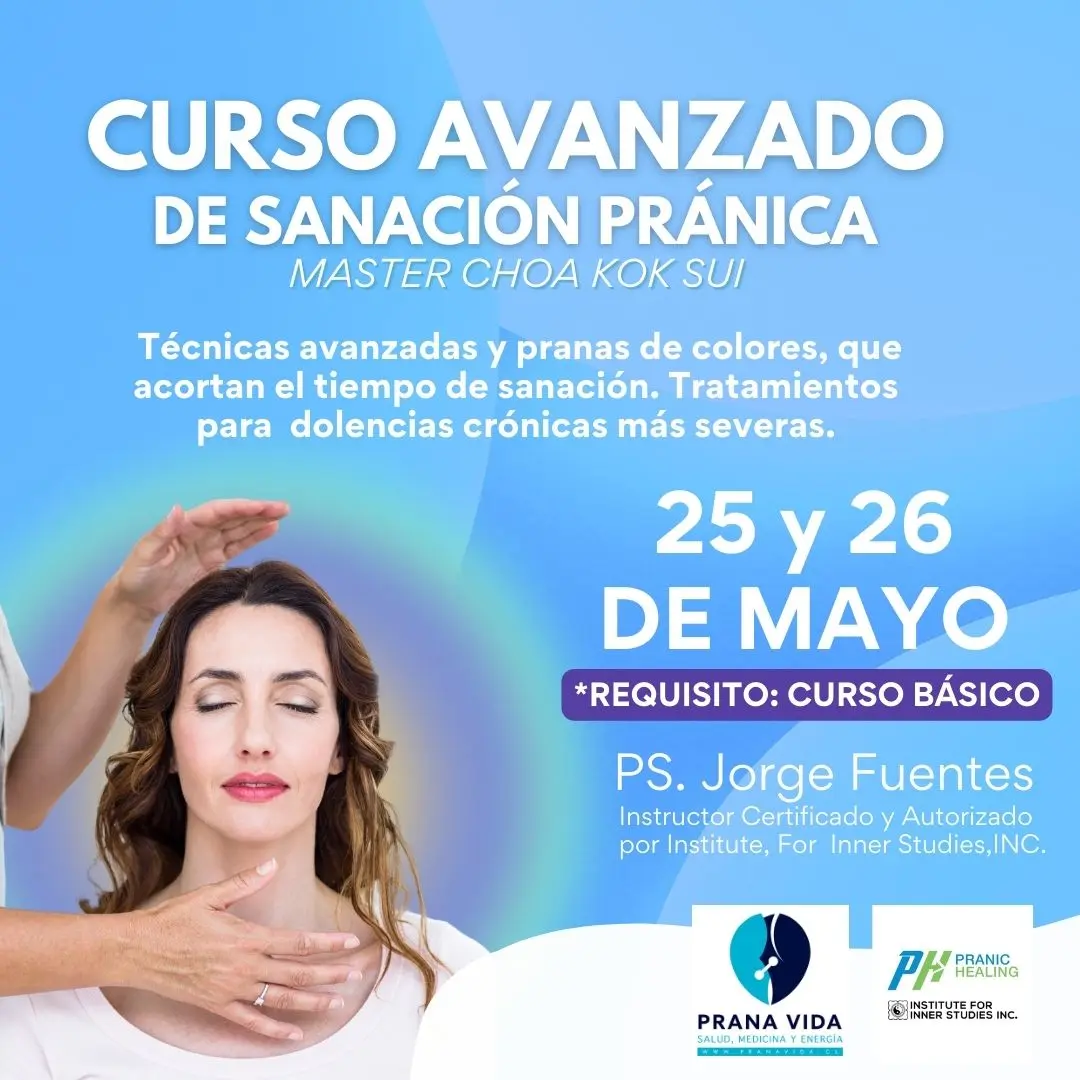 CURSO AVANZADO DE PRANIC HEALING (SANACIÓN PRÁNICA) - 25 y 26 de Mayo 2024
