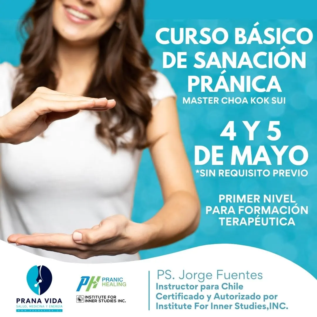 CURSO BÁSICO DE PRANIC HEALING (SANACIÓN PRÁNICA) – 4 y 5 Mayo 2024