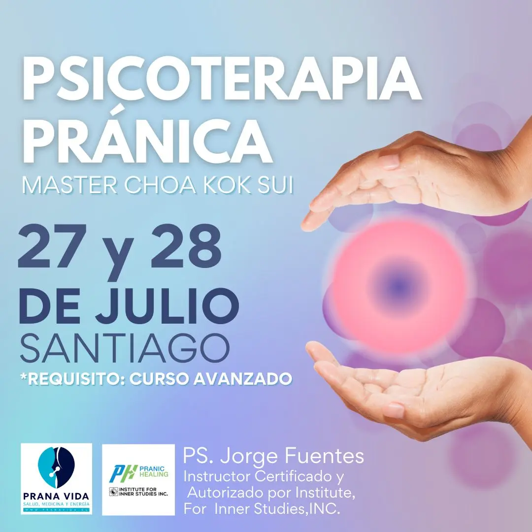 CURSO PSICOTERAPIA DE PRANIC HEALING (SANACIÓN PRÁNICA) - 27 y 28 julio 2024