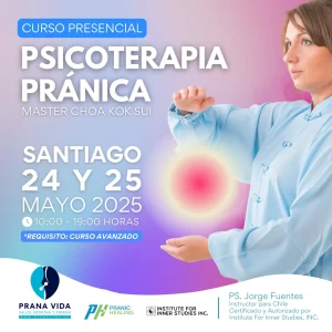 CURSO PSICOTERAPIA DE PRANIC HEALING (SANACIÓN PRÁNICA) - 24 y 25 Mayo 2025