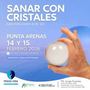 CURSO DE PRANIC HEALING (SANACIÓN PRÁNICA) CON CRISTALES - 14 y 15 de Febrero – Punta Arenas