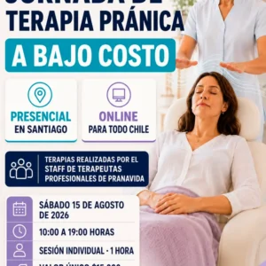 Jornadas de Sanacion Pránica a Bajo Costo con nuestro Staff de Terapeutas Profesionales de Pranavida - Agosto 2026