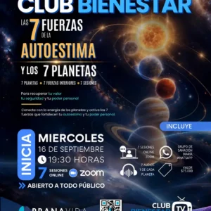 Club Bienestar TV® LAS 7 FUERZAS DE LA AUTOESTIMA Y LOS 7 PLANETAS